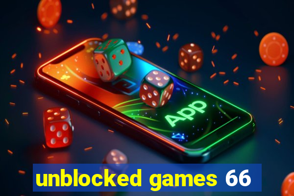 unblocked games 66